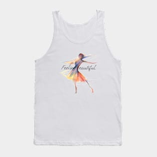 I Feel Beautiful When I'm Dancing Tank Top